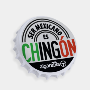 Destapadores Ser mexicano es chingón