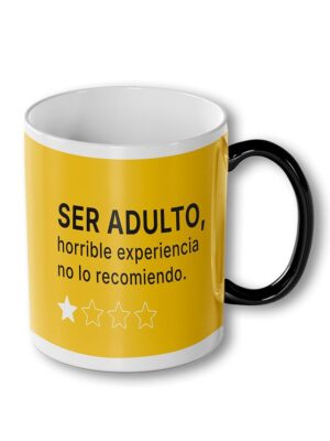 Taza: SER ADULTO, horrible experiencia no lo recomiendo.